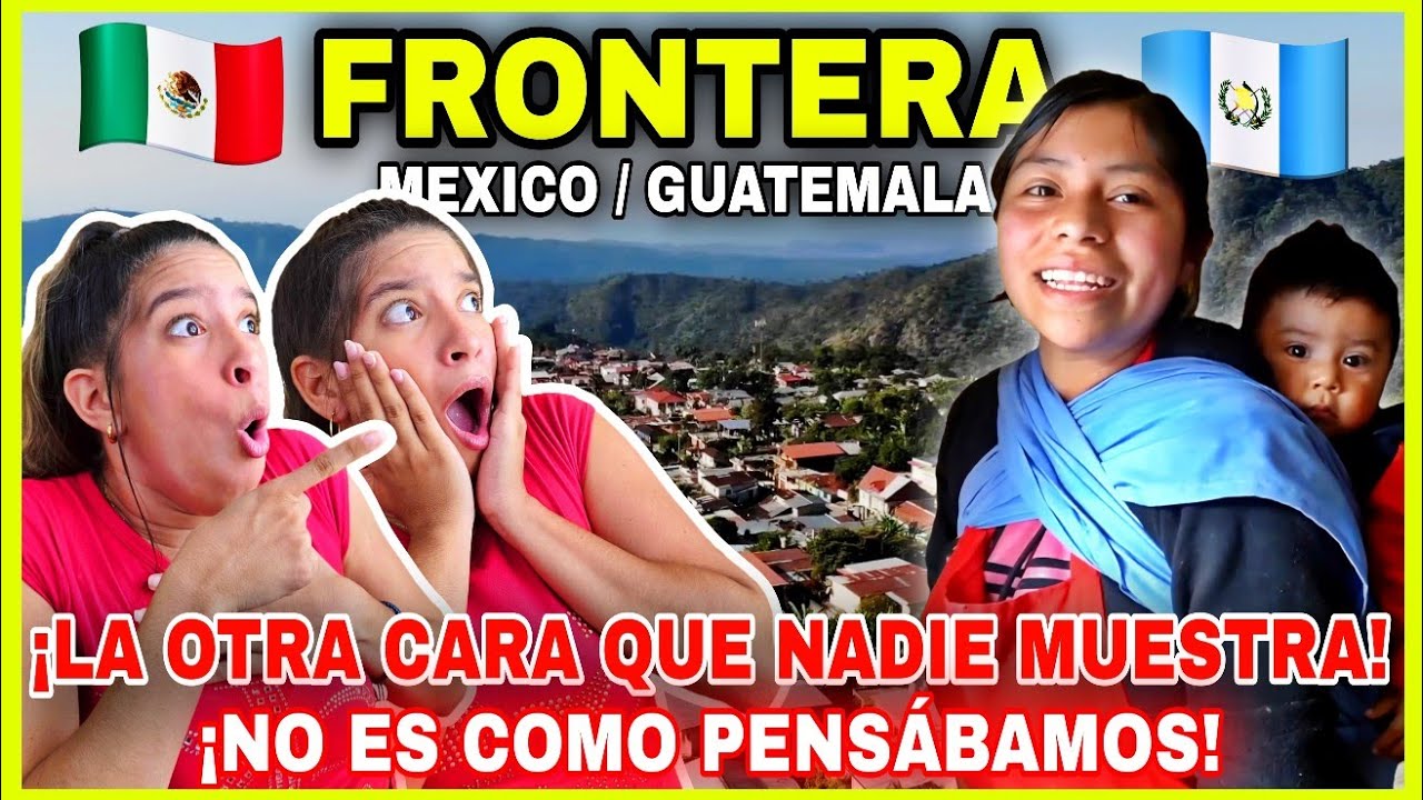 CUBANAS🇨🇺 NO PUEDEN CREER😱 la BELLEZA OCULTA de la FRONTERA MEXICO🇲🇽 - GUATEMALA🇬🇹 ¡ES UN PARAÍSO🤯!