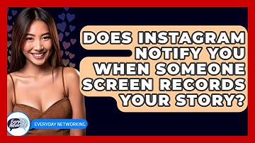 Does Instagram Notify You When Someone Screen Records Your Story? - Everyday-Networking