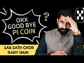 OKX Good Bye Pi Coin Sb Sath Chor Rahe Hain | Pi Price Update | Pi Network Update | Albarizoncrypto