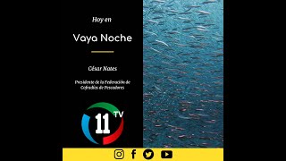 VAYA NOCHE CON CÉSAR NATES