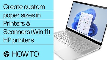 How to create custom paper sizes in the Printers & Scanners menu in Windows 11 | HP Support
