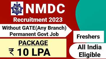 NMDC Recruitment 2023|All Branches Eligible| NMDC Vacancy 2023|NMDC Notification 2023|NMDC Jobs 2023