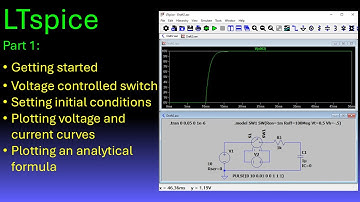 LTspice tutorials part 1 : Getting Started, Voltage Controlled Switch, Setting Initial Conditions