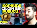 KÖPRÜDE ÇILGIN BİR PUSUCU !! PUBG MOBİLE