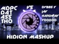 MDPC - Dat Ass Tho VS DVBBS & Jay Hardway - Voodoo (HIDION mashup)