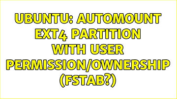 Ubuntu: Automount ext4 partition with user permission/ownership (fstab?)