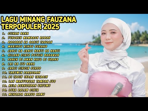 FAUZANA - LAGU MINANG TERBARU FULL ALBUM TERPOPULER 2026 - Ciinan Bana - Lai Ka Iyo Bana 🎶 