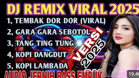 TEMBAK DOR DOR .DJ REMIX VIRAL 2025 SAMBIL LIHAT NEGARA HONGKONG