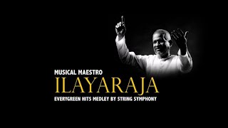 MUSIC MANSION presents ILAYARAJA - EVERGREEN HITS INSTRUMENTAL MEDLEY  by GRAND STRING SYMPHONY