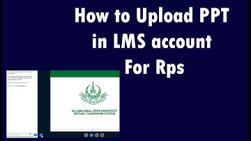 How to upload presentation in AIOU LMS account
