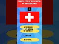 Which city is the capital of Switzerland? #quizchallenge #trivia #education #iqtest