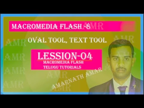 Oval Tool, Text Tool animation Introduction of Macromedia Flash-08 Telugu class-04