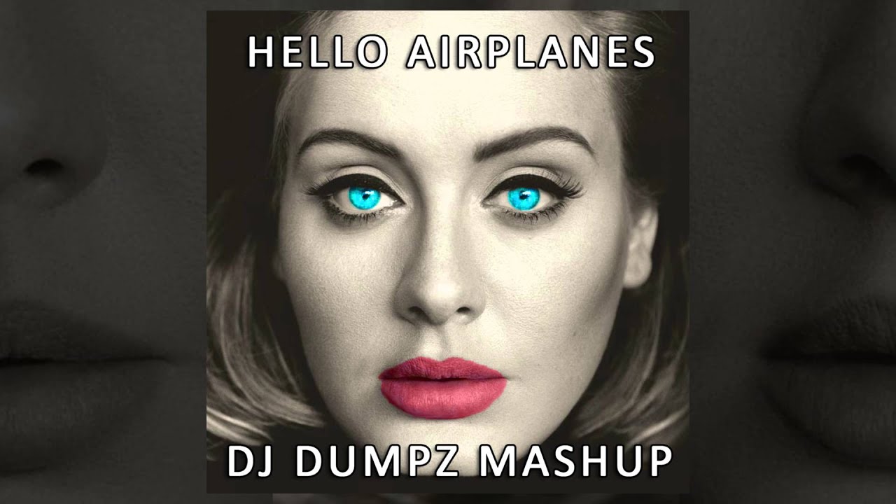 Adele vs B.O.B.  vs Chiddy Bang - Hello Airplanes (DJ Dumpz Mashup)