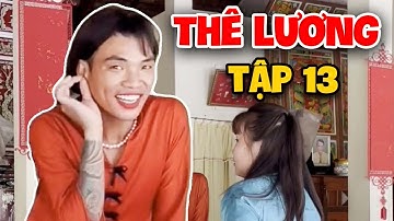 Thê Lương Tập 13 | Tủn Cùi Bắp