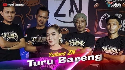 TURU BARENG - YULIANA ZN ( OFFICIAL VIDEO MUSIC )