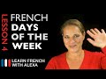 The french days of the week french essentials lesson 4