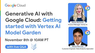 Generative AI with Google Cloud: Getting Started with Vertex AI Model Garden