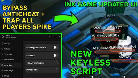 INK GAMES NEW SCRIPT UI - BYPASS NEW ANTICHEAT , TRAP ALL PLAYERS SPIKES (OP)