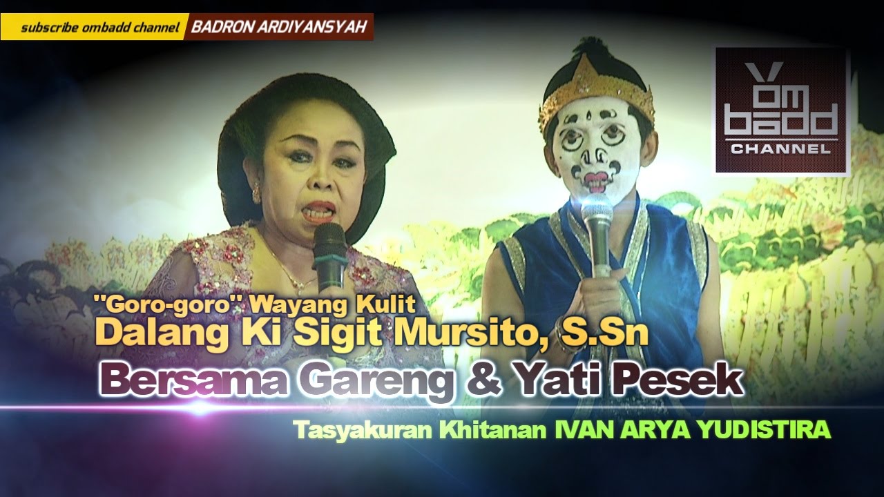 Gareng Semarang & Yati Pesek~Goro goro Wayang Kulit Ki ...