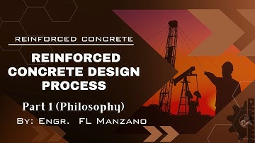 Part 1| NSCP 2015: Reinforced Concrete Design Process Overview and Design Philosophy