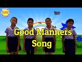 Good Manners Song | School Song | Classroom Song | Assembly Song