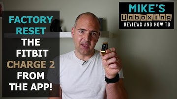 FITBIT Charge 2 VOLLEDIGE FABRIEKSINSTELLINGEN HERSTELLEN via de APP