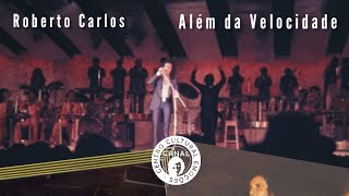 Roberto Carlos - Show Além da Velocidade - completo no Canecão (RJ) - 1973