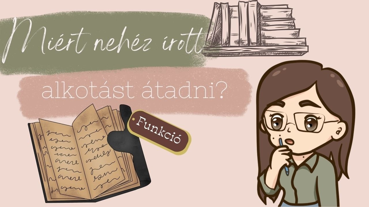 4 + 1 érv amellett, hogy az írott művészetet nehezebb átadni