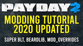 PAYDAY 2 - Modding tutorial 2020 - How to Install Super BLT and mod_overrides mods - Beardlib PAYDAY 2 - Modding tutorial 2020 - How to Install Super BLT and mod_overrides mods - Beardlib