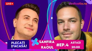 PLECAȚI D'ACASĂ cu RAOUL și SANFIRA! invitat ZORICA SAVU