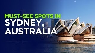 Sydney Adventures: Must-See Spots for Tourists!