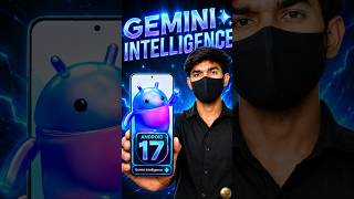 Biggest Update Of Android 17,With Gemini Intelligence,Rembler,Widgets,ETC#shorts