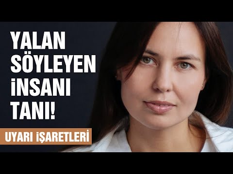 Yalan Söyleyen Bir Kişi Nasıl Anlaşılır?