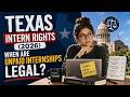 Texas Intern Rights (2026): When Are Unpaid Internships Legal?