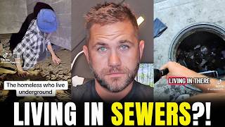 People Are Living In Sewers Now… Because Rent Is Impossible