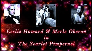 The Scarlet Pimpernel Movie, 1934: Leslie Howard and Merle Oberon's Captivating Chemistry