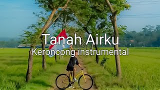 Lagu Tanah Airku Versi Keroncong | instrumental