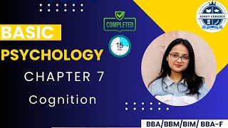 Psychology Chapter-7 | Cognition | BBA/BBM/BIM/BBA-f | Sorry Gurudev