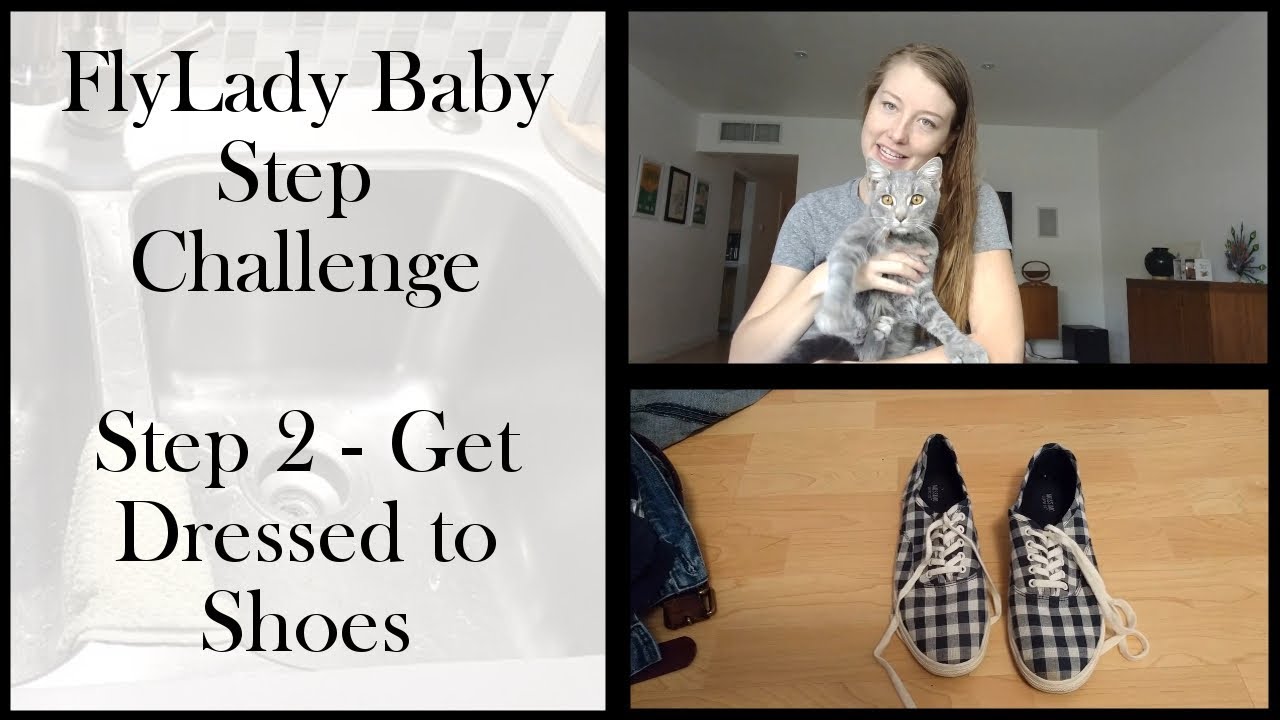 FlyLady Baby Step 2   Get Dressed to Shoes