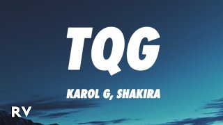 KAROL G, Shakira - TQG Letra/Lyrics