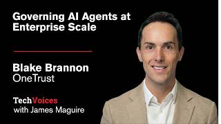 OneTrust’s Blake Brannon: How to Govern AI Agents at Enterprise Scale