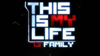 73 FAMILY Feat Smyly - This Is My Life [ Remix ] 2011