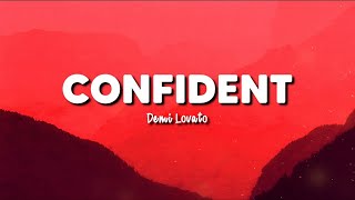 CONFIDENT | DEMI LOVATO | LYRICS