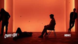 Carry the Day -  Home (Official Visualizer)