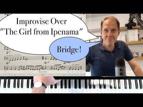 "Girl from Ipanema": Bridge Improv Tutorial