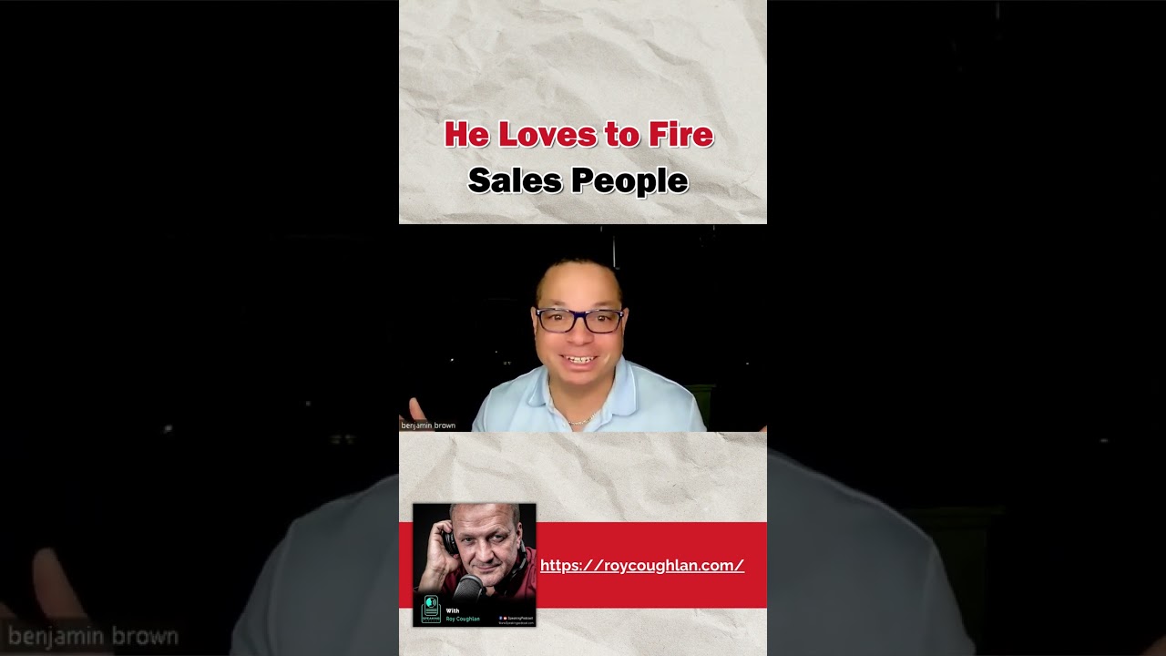 He Loves to Fire Sales People