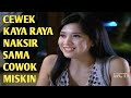 Ftv terbaru ketika gadis cantik anak orang kaya berjodoh dengan cowok kampung  miskin