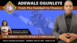 URBAN YOUTH SPORTS SYMPOSIUM featuring ADEWALE OGUNLEYE
