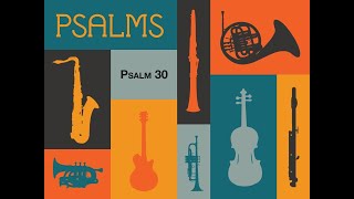 Psalm a day, Psalm 30