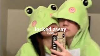 R. City ft. Adam Levine, locked away (slowed + reverb)